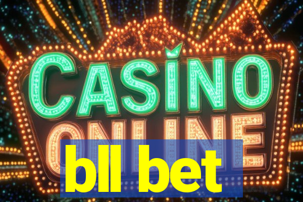 bll bet